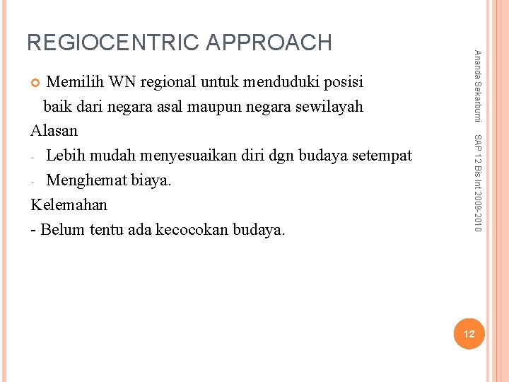 SAP 12 Bis Int 2009 -2010 Memilih WN regional untuk menduduki posisi baik dari