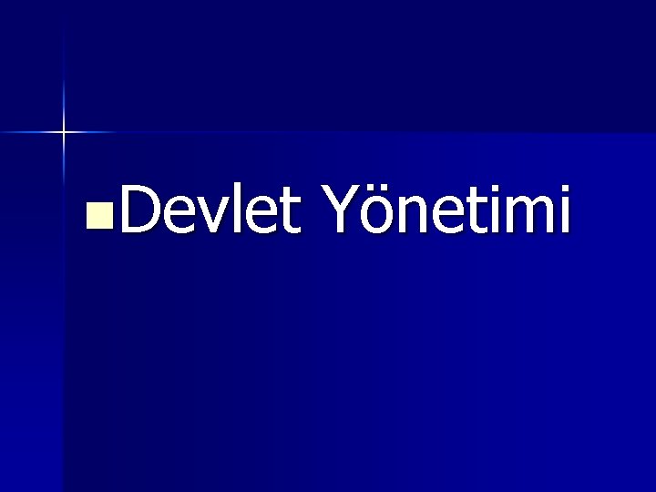 n. Devlet Yönetimi 