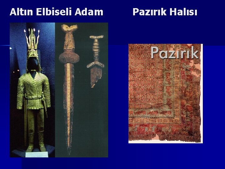 Altın Elbiseli Adam Pazırık Halısı 