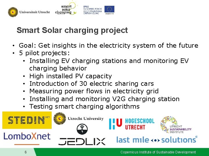 Smart Solar charging project • Goal: Get insights in the electricity system of the