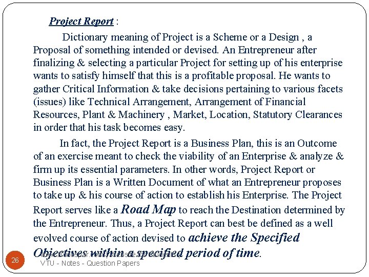 26 Project Report : Dictionary meaning of Project is a Scheme or a Design