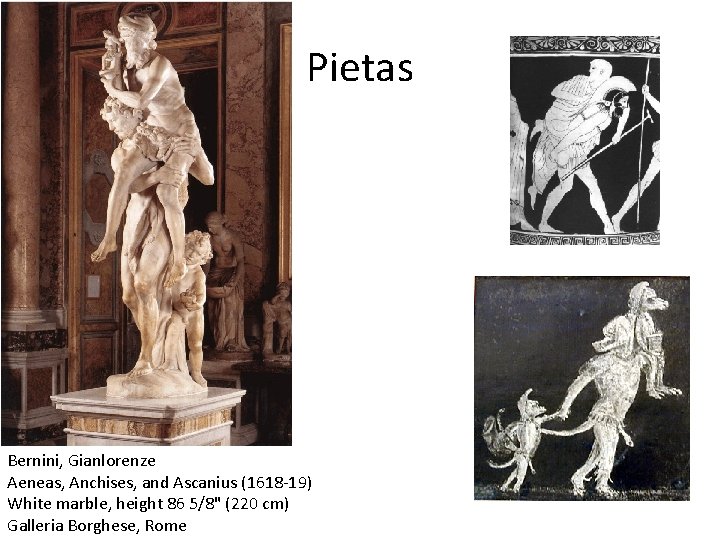 Pietas Bernini, Gianlorenze Aeneas, Anchises, and Ascanius (1618 -19) White marble, height 86 5/8"