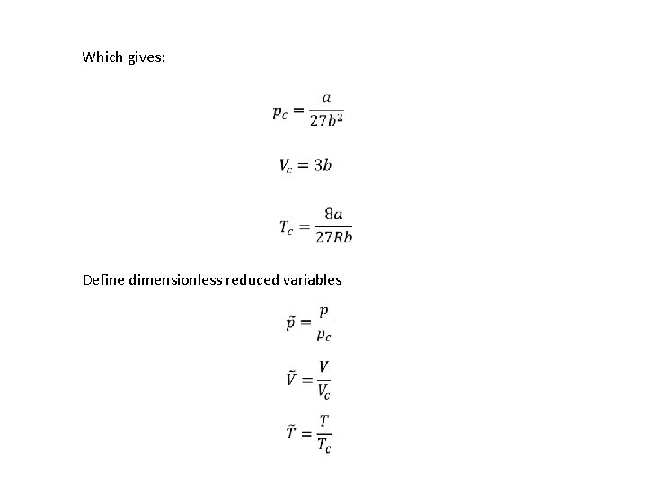 Which gives: Define dimensionless reduced variables 