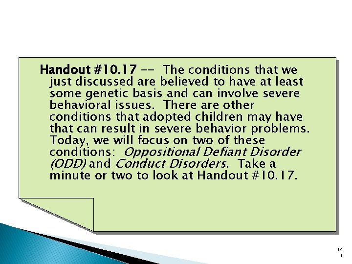 Handout #10. 17 -- The conditions that we just discussed are believed to have