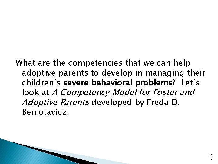 What are the competencies that we can help adoptive parents to develop in managing