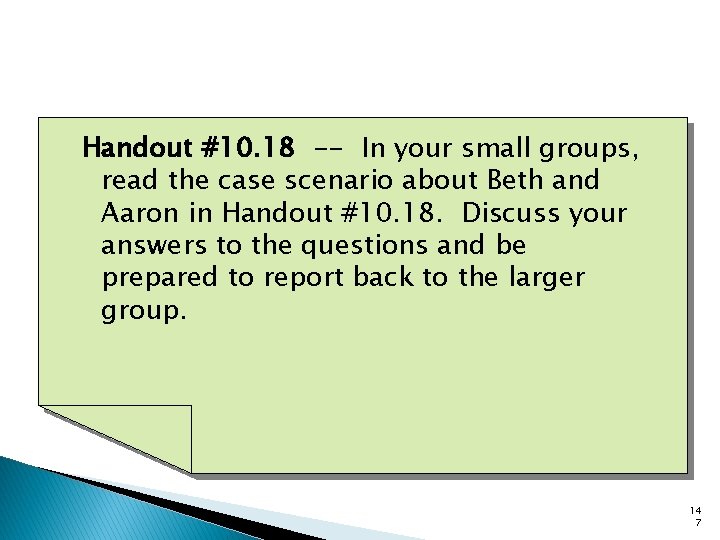 Handout #10. 18 -- In your small groups, read the case scenario about Beth
