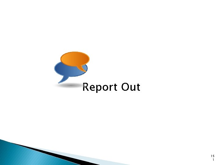 Report Out 15 1 