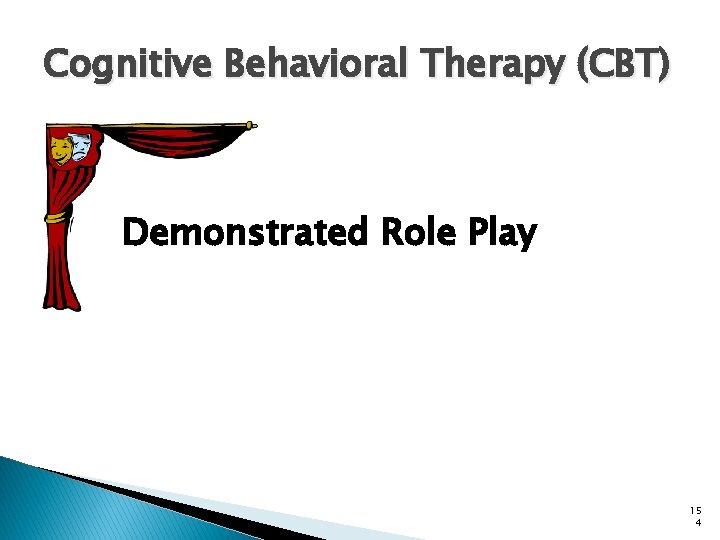 Cognitive Behavioral Therapy (CBT) Demonstrated Role Play 15 4 