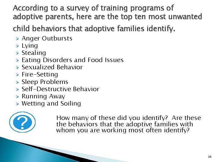 According to a survey of training programs of adoptive parents, here are the top
