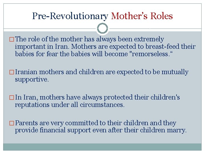 Pre-Revolutionary Mother’s Roles � The role of the mother has always been extremely important