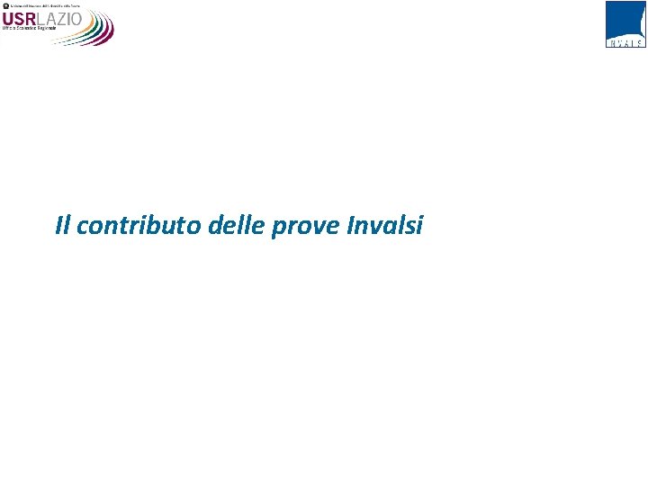 Il contributo delle prove Invalsi 