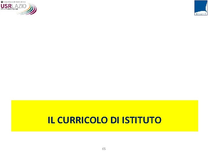 IL CURRICOLO DI ISTITUTO 65 