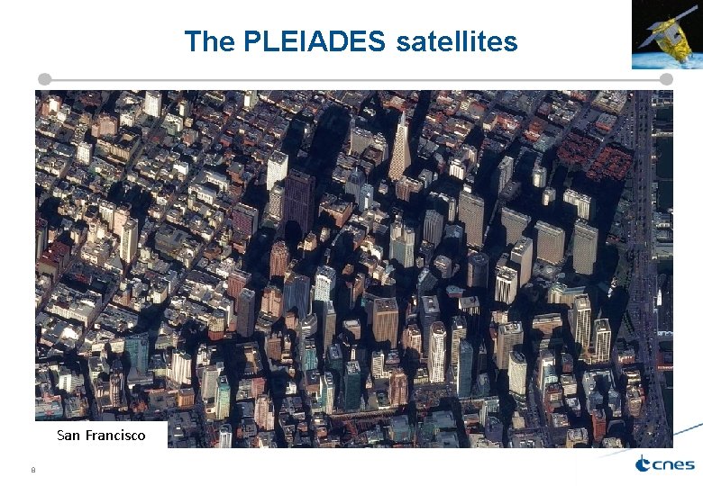 The PLEIADES satellites San Francisco 8 