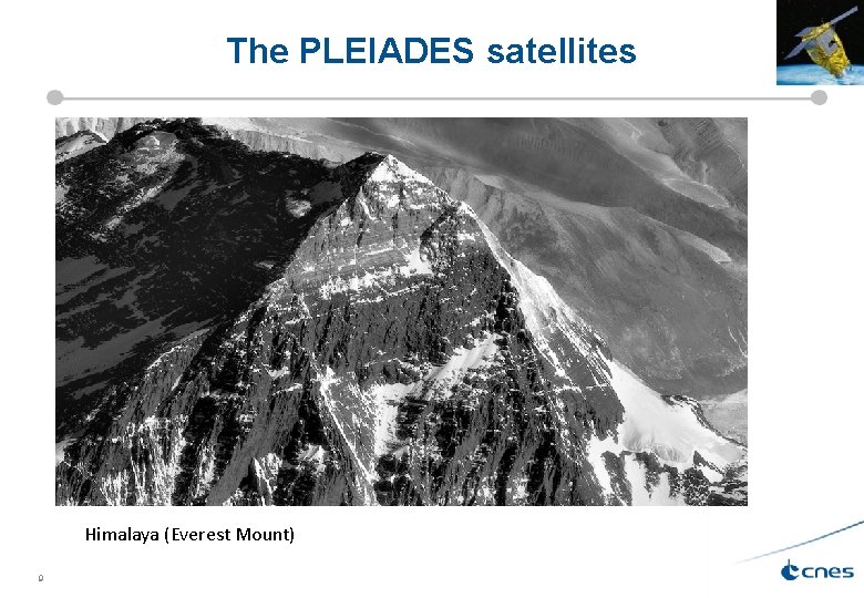 The PLEIADES satellites Himalaya (Everest Mount) 9 