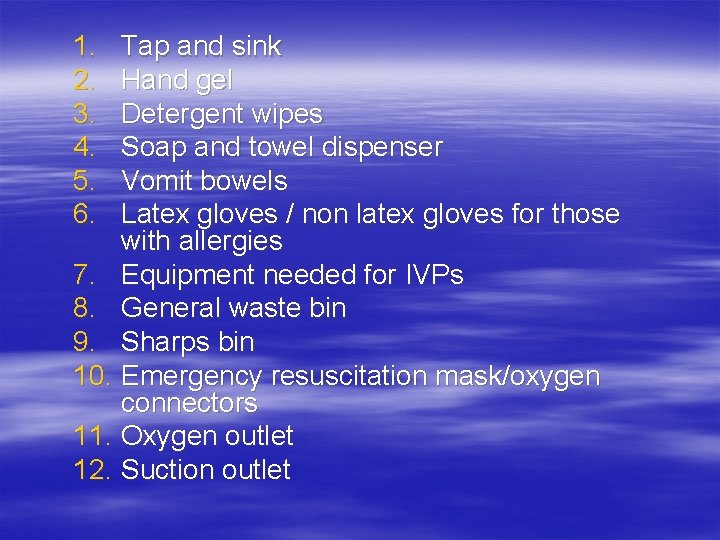 1. 2. 3. 4. 5. 6. Tap and sink Hand gel Detergent wipes Soap