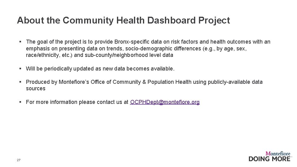 About the Community Health Dashboard Project § The goal of the project is to