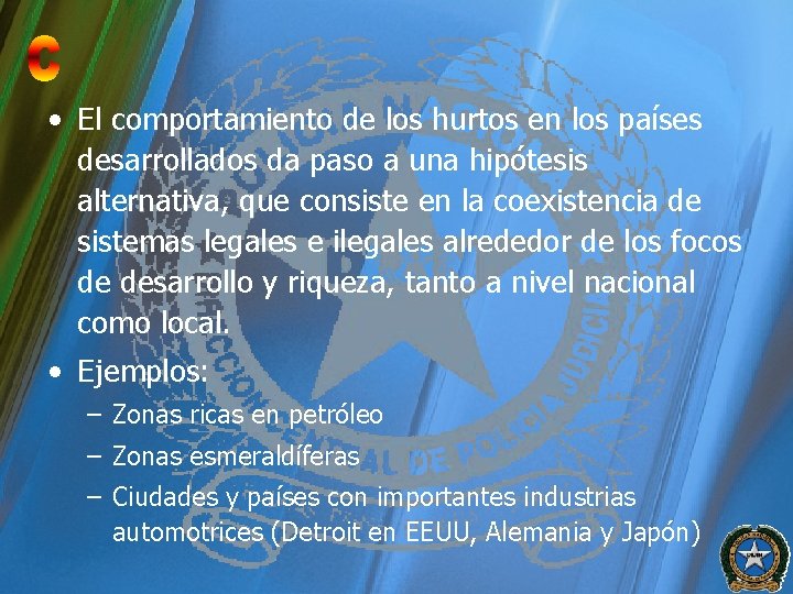  • El comportamiento de los hurtos en los países desarrollados da paso a