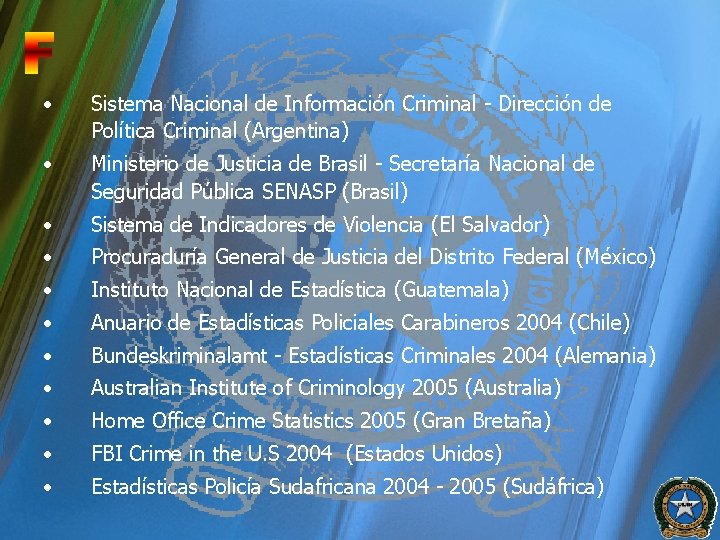  • Sistema Nacional de Información Criminal - Dirección de Política Criminal (Argentina) •