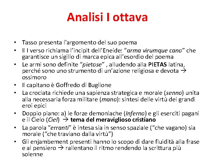 Analisi I ottava • Tasso presenta l’argomento del suo poema • Il I verso