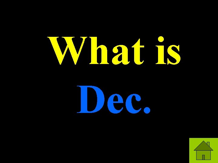 What is Dec. 