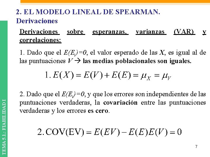2. EL MODELO LINEAL DE SPEARMAN. Derivaciones sobre correlaciones: esperanzas, varianzas (VAR) y TEMA