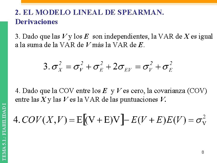 2. EL MODELO LINEAL DE SPEARMAN. Derivaciones TEMA 5. 1. : FIABILIDAD I 3.