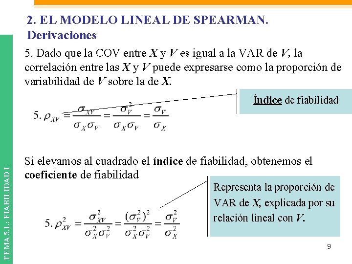 2. EL MODELO LINEAL DE SPEARMAN. Derivaciones 5. Dado que la COV entre X