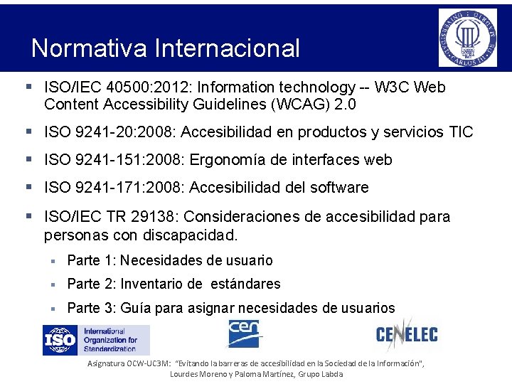 Normativa Internacional § ISO/IEC 40500: 2012: Information technology -- W 3 C Web Content