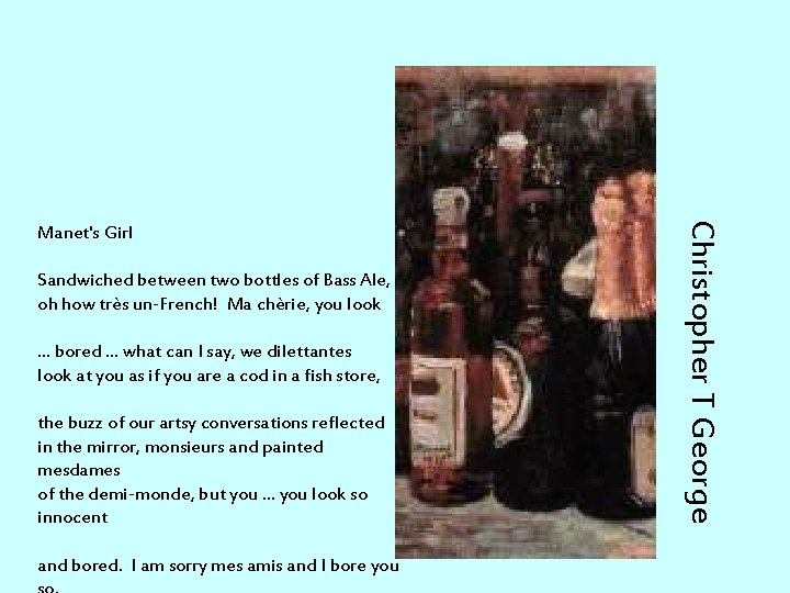 Sandwiched between two bottles of Bass Ale, oh how très un-French! Ma chèrie, you