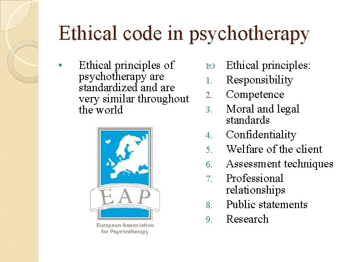Ethical code in psychotherapy • Ethical principles of psychotherapy are standardized and are very