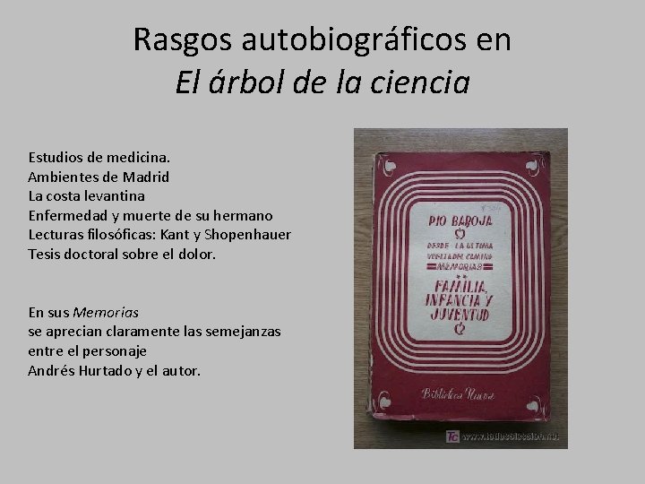 Rasgos autobiográficos en El árbol de la ciencia Estudios de medicina. Ambientes de Madrid