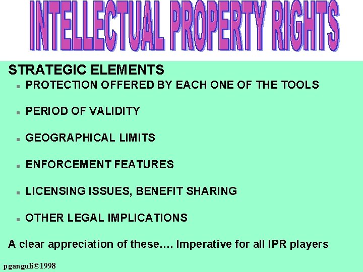 STRATEGIC ELEMENTS n PROTECTION OFFERED BY EACH ONE OF THE TOOLS n PERIOD OF
