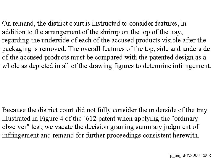 On remand, the district court is instructed to consider features, in addition to the