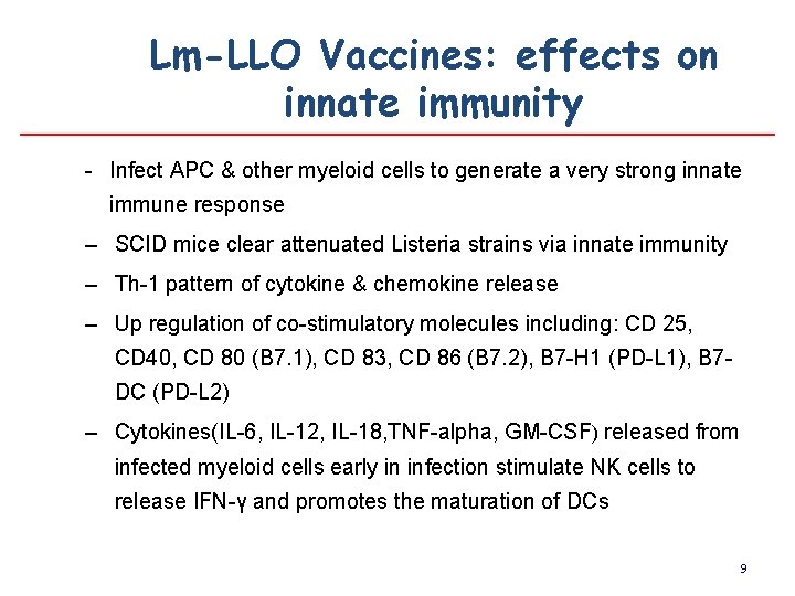 Lm-LLO Vaccines: effects on innate immunity - Infect APC & other myeloid cells to