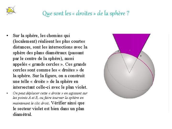 Que sont les « droites » de la sphère ? • Sur la sphère,