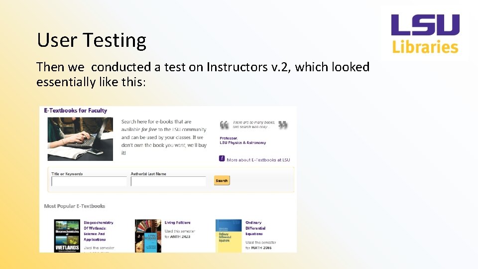 User Testing Then we conducted a test on Instructors v. 2, which looked essentially