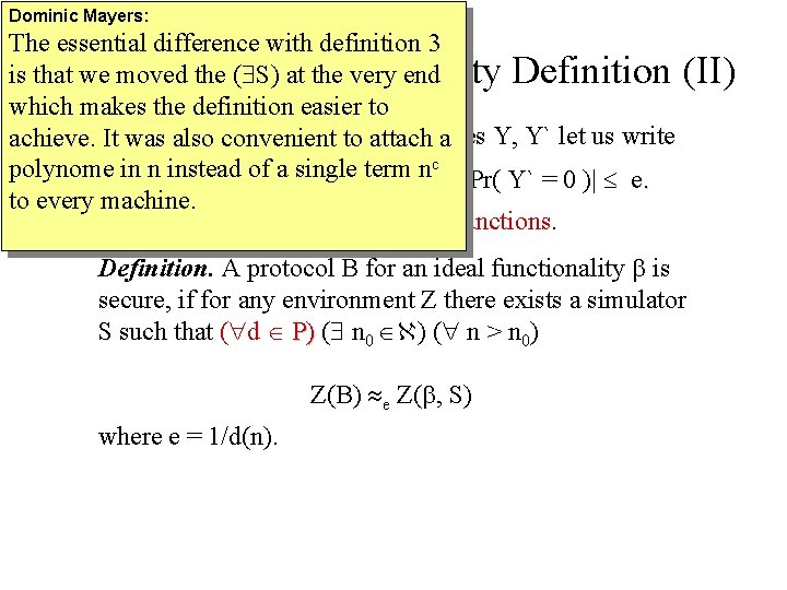 Dominic Mayers: The essential difference with definition 3 is that we moved the (