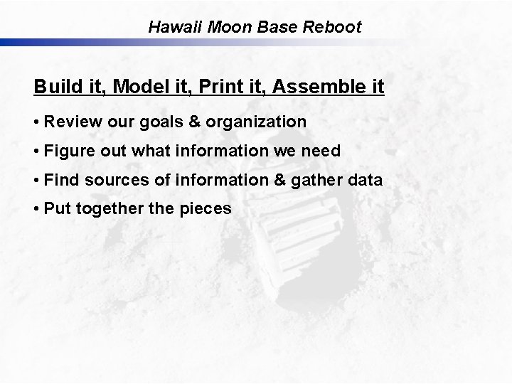 Hawaii Moon Base Reboot Build it, Model it, Print it, Assemble it • Review