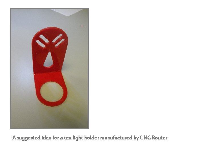 A suggested idea for a tea light holder manufactured by CNC Router 