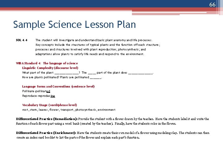 66 Sample Science Lesson Plan SOL 4. 4 The student will investigate and understand