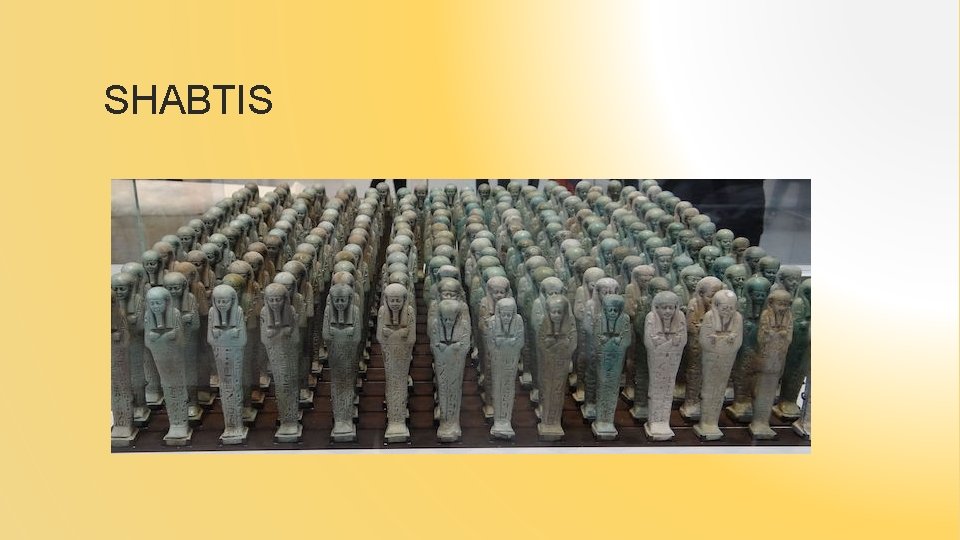SHABTIS 