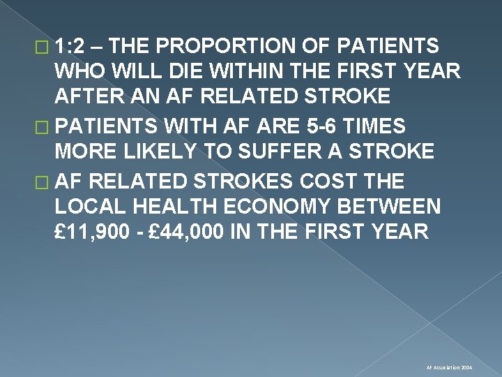 � 1: 2 – THE PROPORTION OF PATIENTS WHO WILL DIE WITHIN THE FIRST