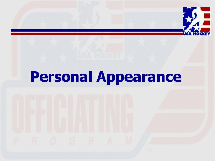 Personal Appearance 