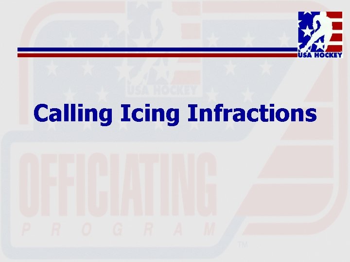 Calling Icing Infractions 