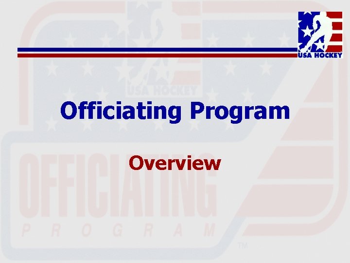 Officiating Program Overview 