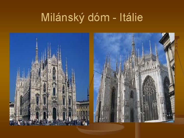 Milánský dóm - Itálie 