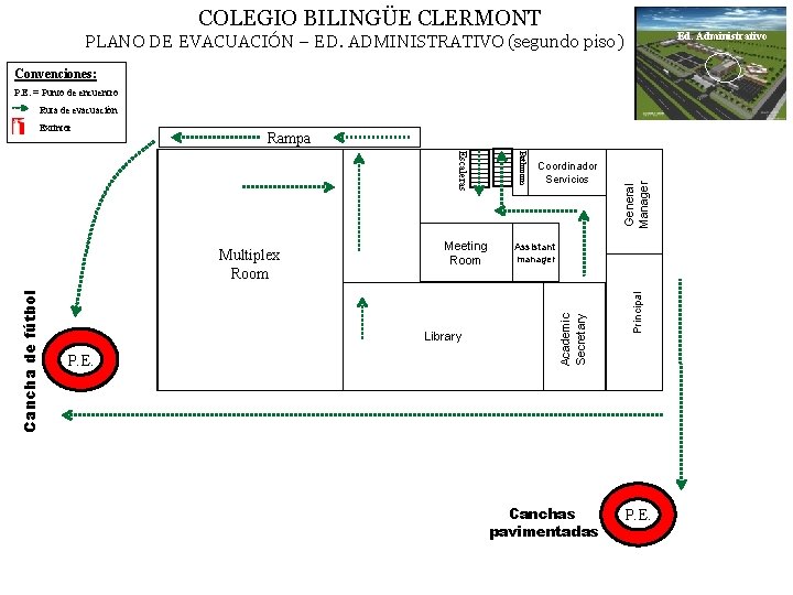 COLEGIO BILINGÜE CLERMONT Ed. Administrativo PLANO DE EVACUACIÓN – ED. ADMINISTRATIVO (segundo piso) Convenciones: