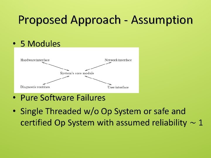 Proposed Approach - Assumption • 