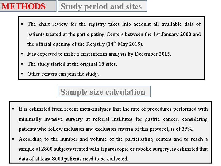 METHODS Study period and sites § The chart review for the registry takes into