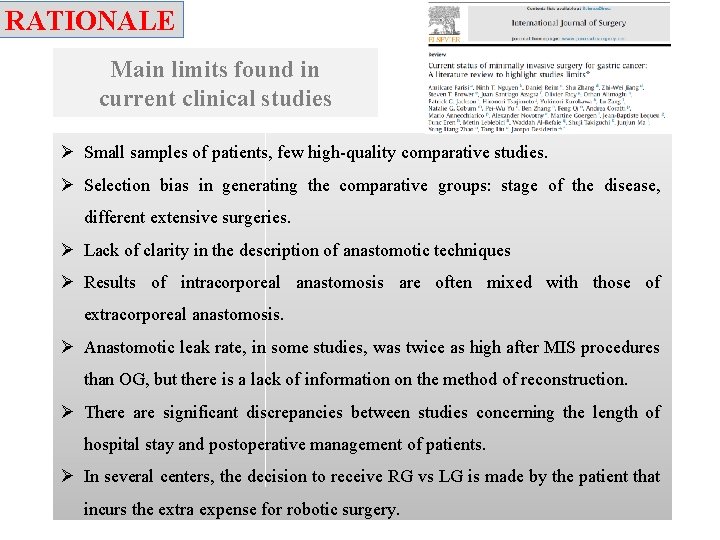 RATIONALE Main limits found in current clinical studies Ø Small samples of patients, few